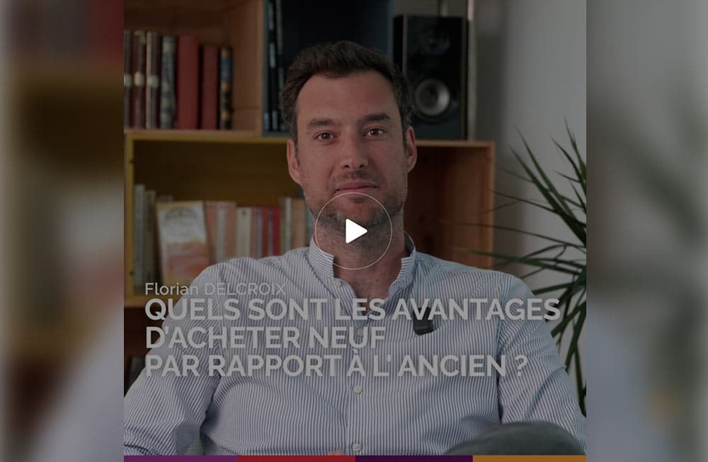 Quels sont les avantages d'acheter neuf par rapport à l'ancien ?