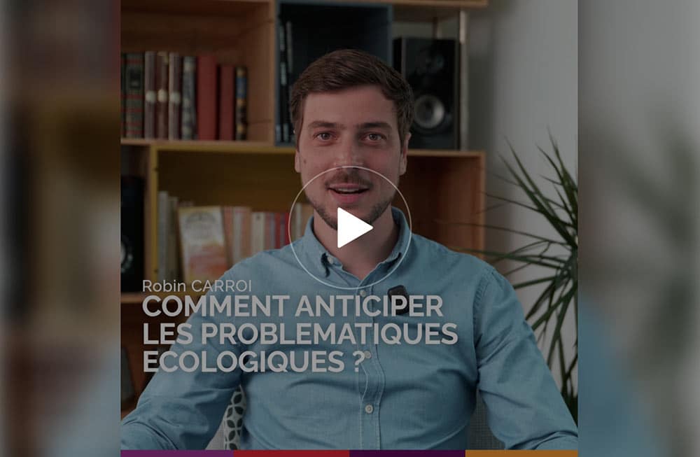 Comment anticiper les problématiques écologiques ?