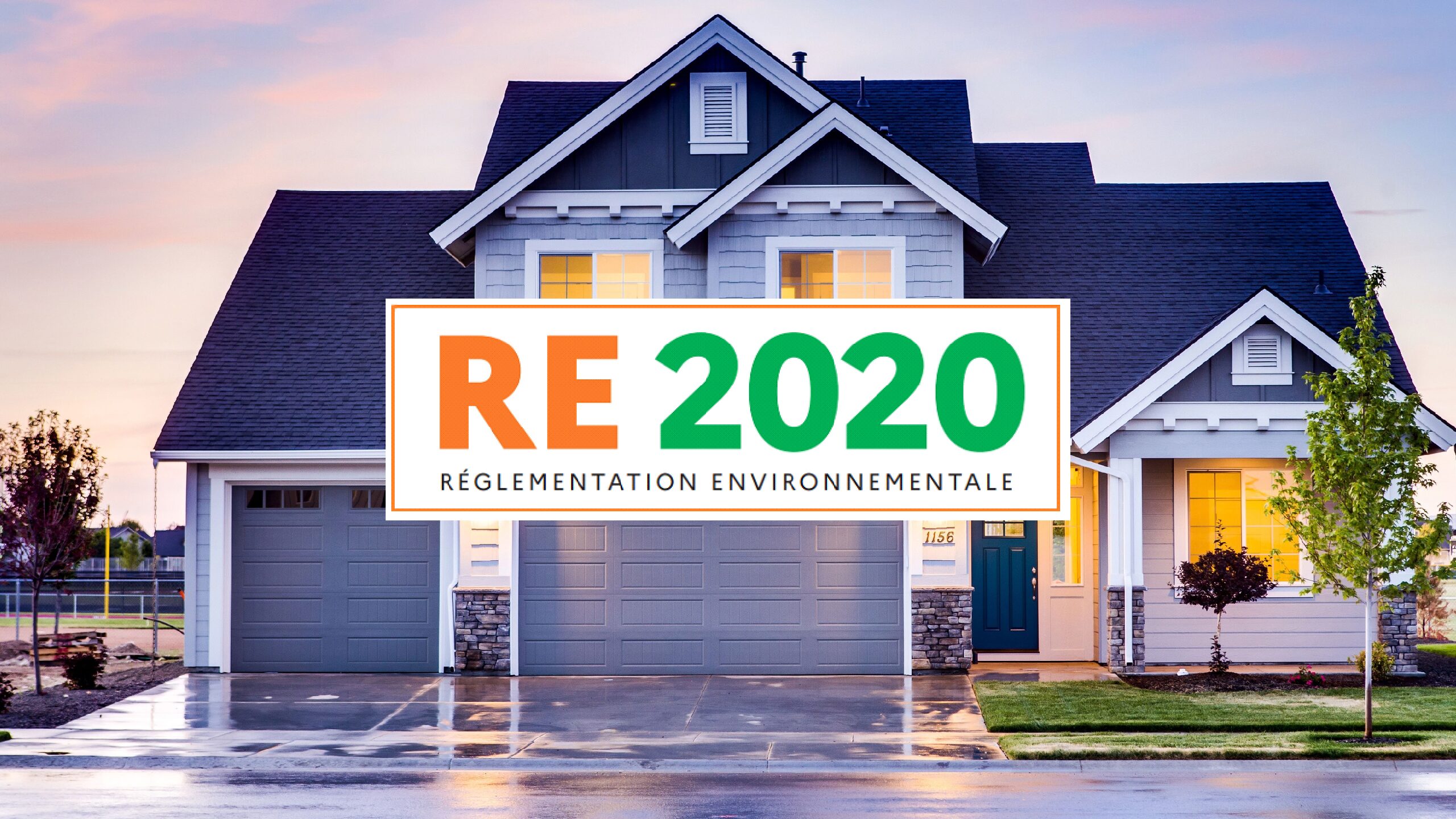 RE2020 : comprendre les règles qui s’appliquent à votre future maison